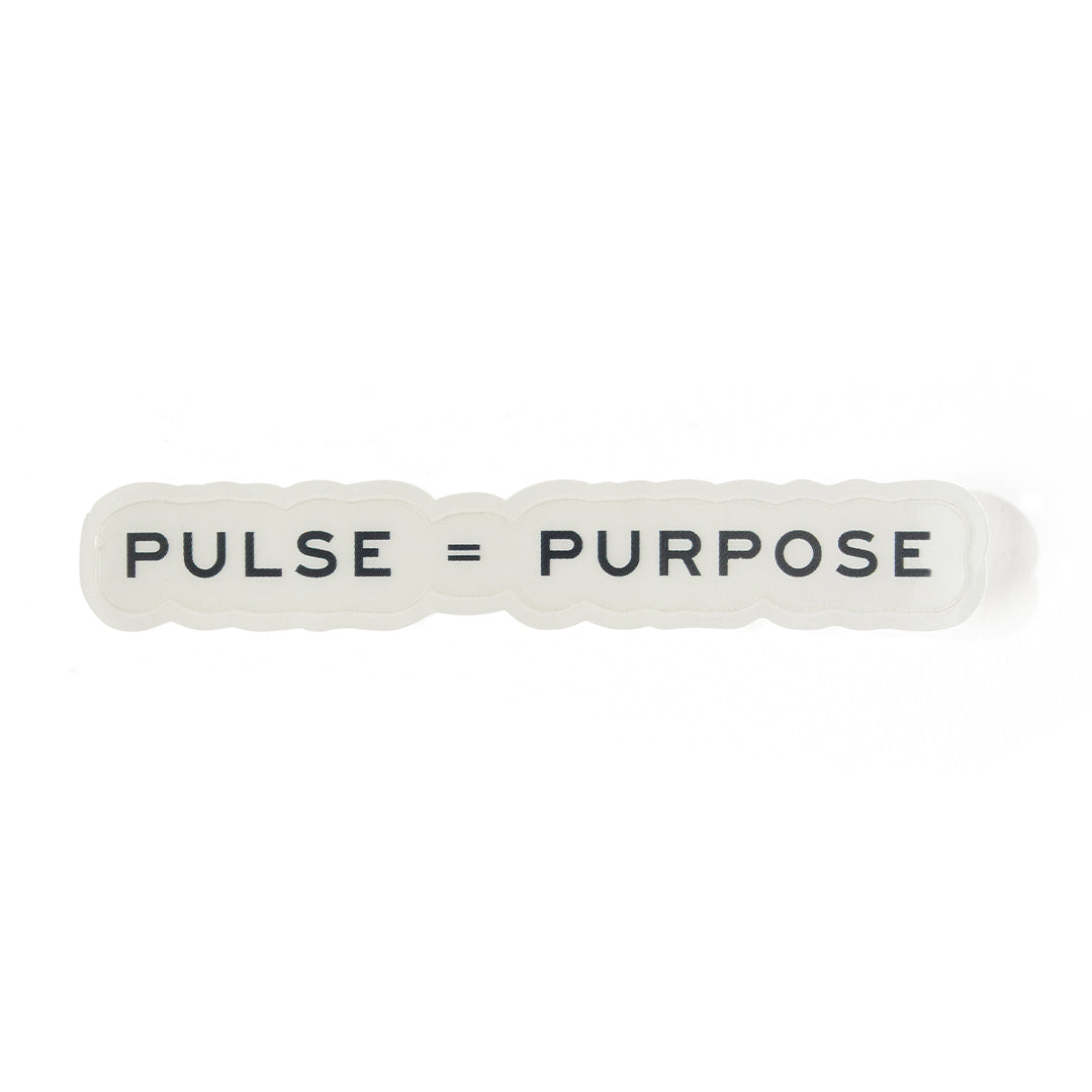 &quot;Pulse = Purpose&quot; Reusable Sticker