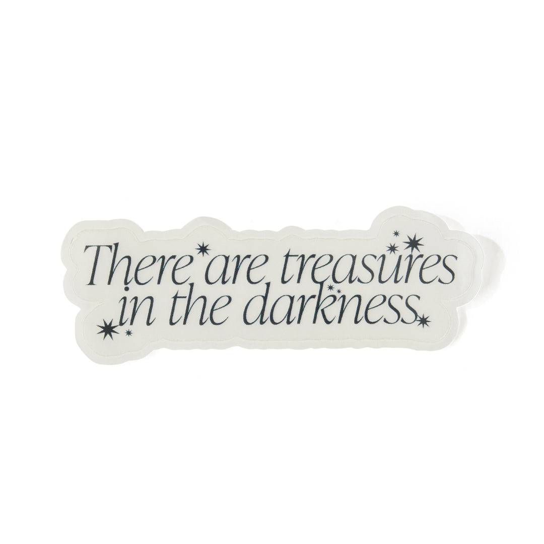 &quot;There Are Treasures In The Darkness&quot; Reusable Sticker